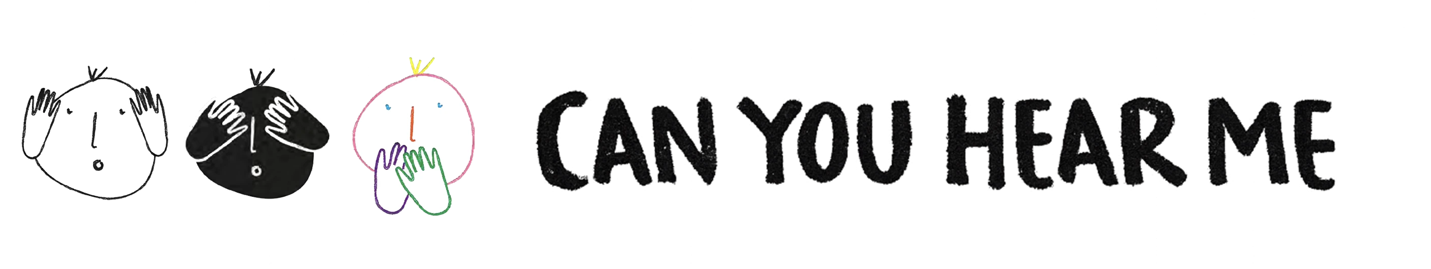Artistic image with cartoon characters and text that says "Can you hear me?". Dark background.